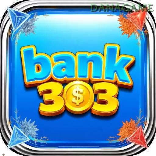 BANK303 dan danagame: Rangkuman Brand yang Banyak Dicari